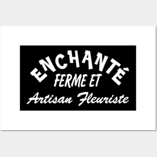 Daniel Enchanted Ferme Et Artisan Fleuriste Shirt Posters and Art